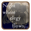 Night Where elegy flows... ｜ ケータイ動画館android アンドロイドスマートフォン専用アプリ